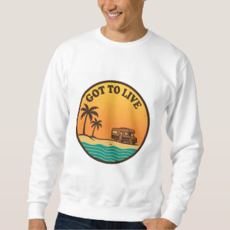 Got To Live Retro Sunset Sweatshirt - husvagnsliv