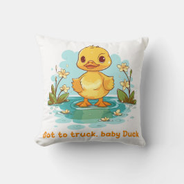 Got to truck, baby Duck Kudde