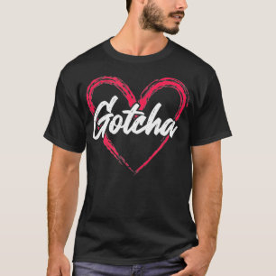 Gotcha-adoptionsdagen Kärlek Heart-familjen T Shirt