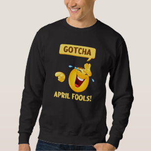 Gotcha Fools Day April Fools Skojjar 2022 Lång Ärmad Tröja