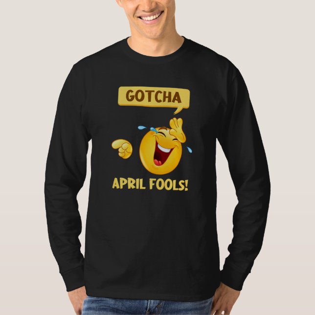 Gotcha Fools Day April Fools Skojjar 2022 T Shirt (Framsida)