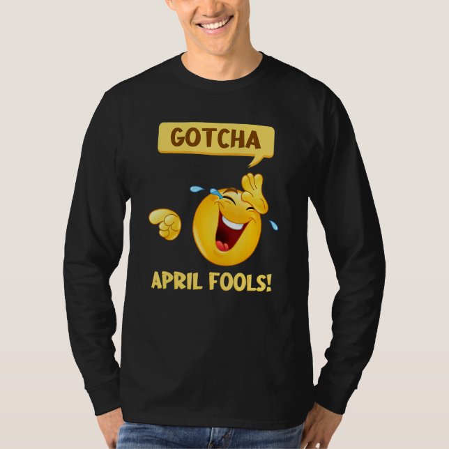 Gotcha Fools Day April Fools Skojjar 2022 T Shirt (Framsida)