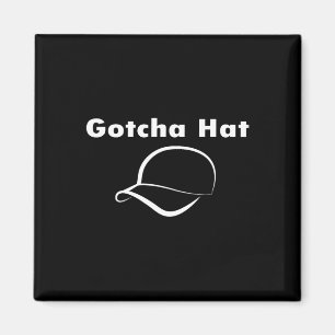 Gotcha Hat Meme Funny Skojjar Joke Internet Cultur Magnet
