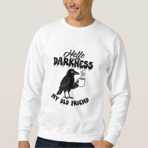 Goth Crow Coffee "Hello Darkness" Konst Lång Ärmad Tröja