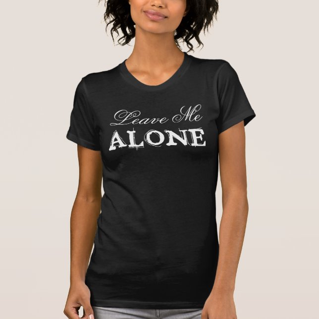 Goth lämnar mig den ENSAMMA T-tröja Tee Shirt (Framsida)