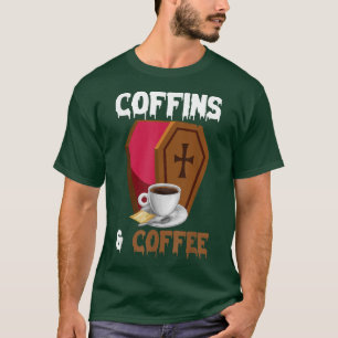 Gothic Coffins & Coffee Mortician Halloween Mummy T Shirt