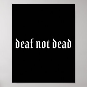Gothic Döv ASL Hand Gesture Döv Hearing Loss Awa Poster