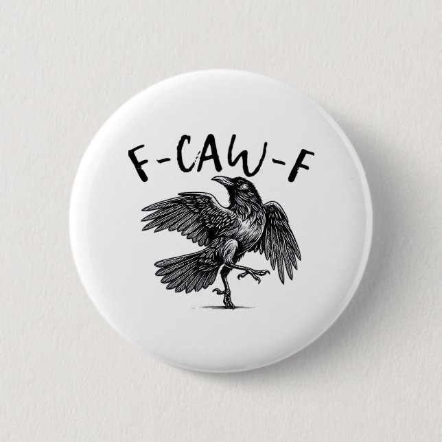Gothic Funny F Caw F Crow Aesthetic Casual Look Knapp (Framsida)