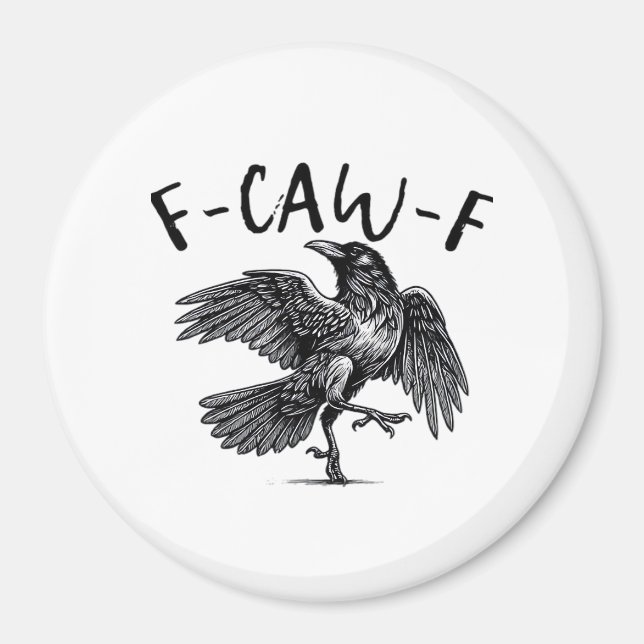 Gothic Funny F Caw F Crow Aesthetic Casual Look Magnet (Framsidan)