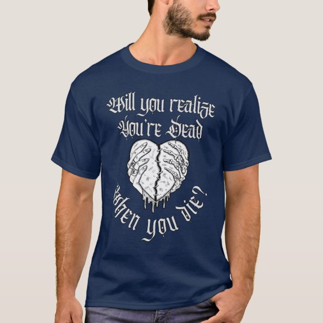 Gothic Heartslag T-Shirt - "När du dör?" (Framsida)