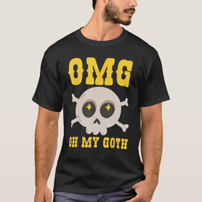 Gothic Omg Oh My Goth T Shirt (Framsida)