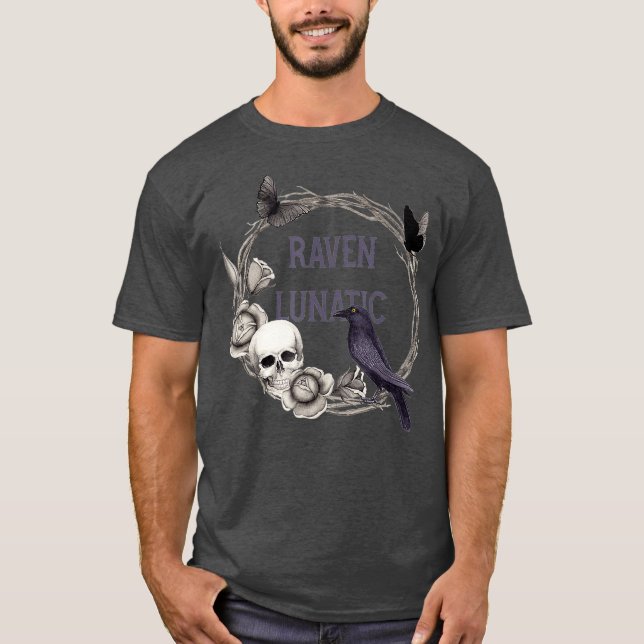 Gothic Raven Döskallars and Flowers Raven Lunatic T Shirt (Framsida)