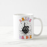 Gothic Skeleton Groovy Halloween Bachelorette Brid Kaffemugg<br><div class="desc">Gothic Skeleton Groovy Halloween Bachelorette Bride eller Die</div>