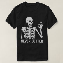 Gothic Skeleton - Sarkastic Aldrig Better Quote