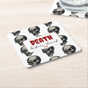 Gothic Skull "Death before Decaf" Spooky Funny - Underlägg Papper Kvadrat