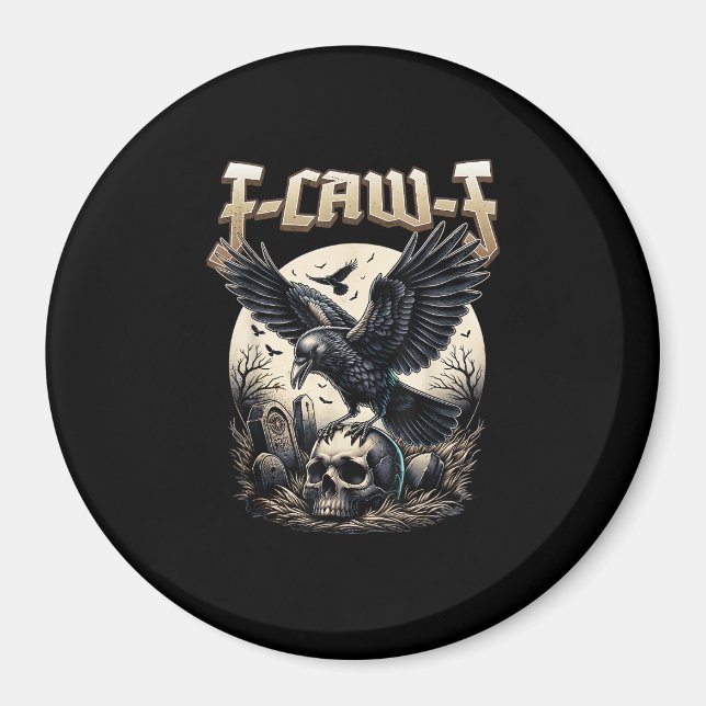 Gothic Skull F Caw F Crow Humor Graphic Magnet (Framsidan)