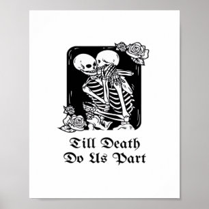 Gothic Valentines day till döden Do oss Part Skele Poster