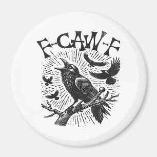 Gotisk Kråka F-Caw-F Humor Roligt Viktigt Retro Kl Magnet
