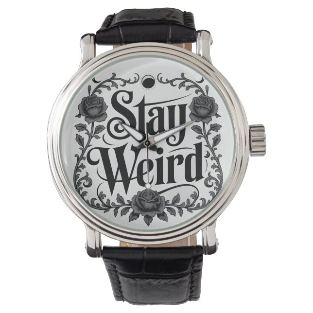 Gotisk typografi Grafik "Stay Weird"  Armbandsur (Framsida)