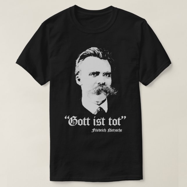 Gott Ist Tot Friedrich Nietzsche T Shirt (Design framsida)