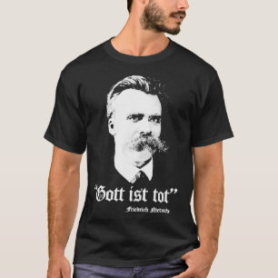 Gott Ist Tot Friedrich Nietzsche T Shirt