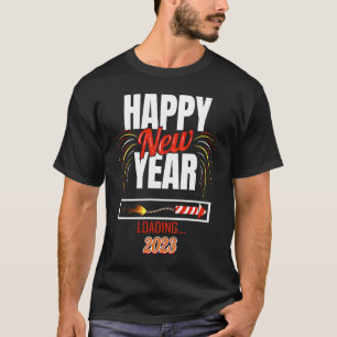 Gott nytt år 2023 Lastande Nyårsafton T Shirt
