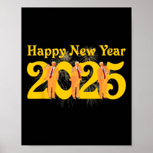 Gott nytt år 2025 Lustigt Trump Dance Fireworks Ce Poster