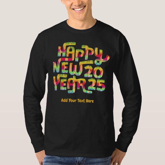Gott nytt år 2025 Trendig Färg Personlig T Shirt (Framsida)