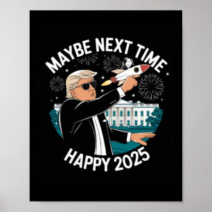 Gott nytt år 2025 Trump Bra Times Poster