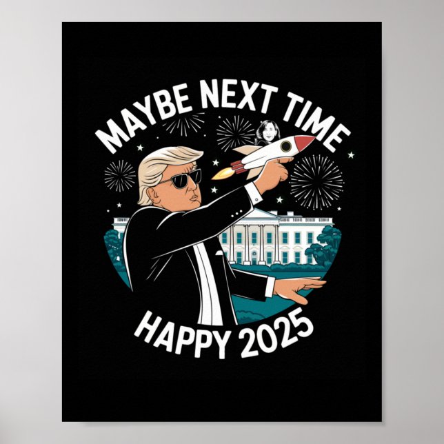 Gott nytt år 2025 Trump Bra Times Poster (Framsidan)
