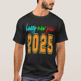Gott nytt år 2025, Välkommen 2025 T Shirt