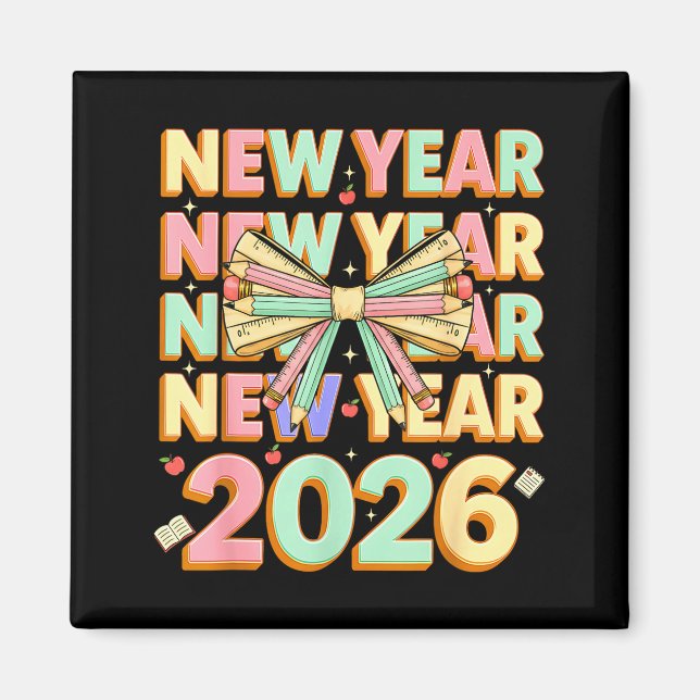 Gott nytt år 2026 Coquette slingor Nyår Lärare Magnet (Framsidan)
