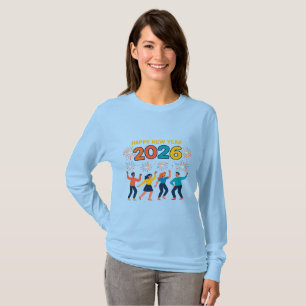 Gott Nytt År 2026 Kvinnors Present T-Shirt för Hög