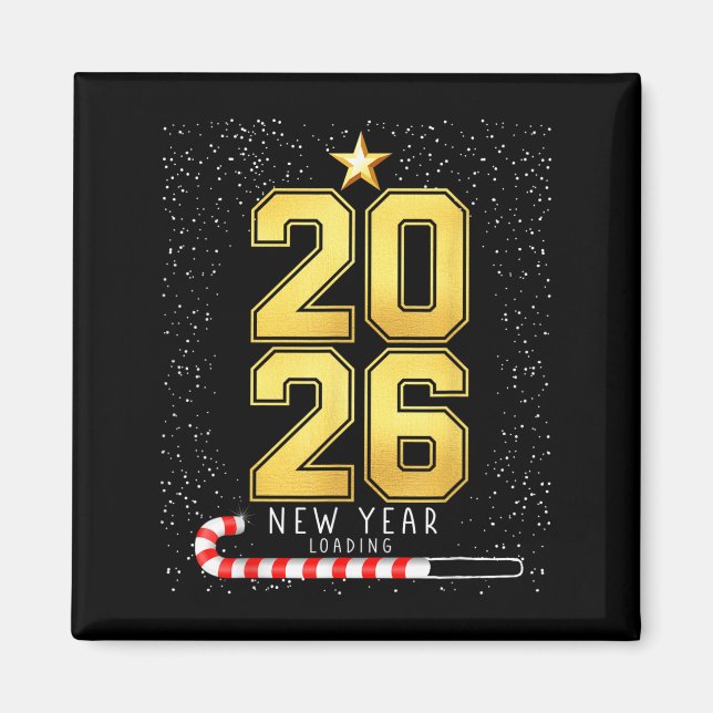 Gott nytt år 2026 Loading Funny Nyårsafton Pa Magnet (Framsidan)