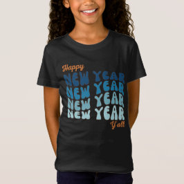 Gott nytt år Y'all 2024 Girls' T Shirt