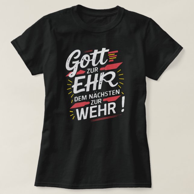 Gott zur Ehr dem Nächsten zur Wehr - Feuerwehr T Shirt (Design framsida)