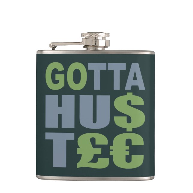 GOTTA HUSTLE/HU$T anpassningsbar-kolv Fickplunta (Framsidan)