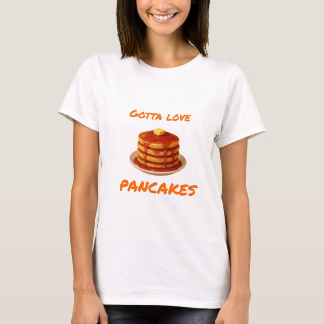 Gotta Kärlek Pancake - Female T Shirt (Framsida)