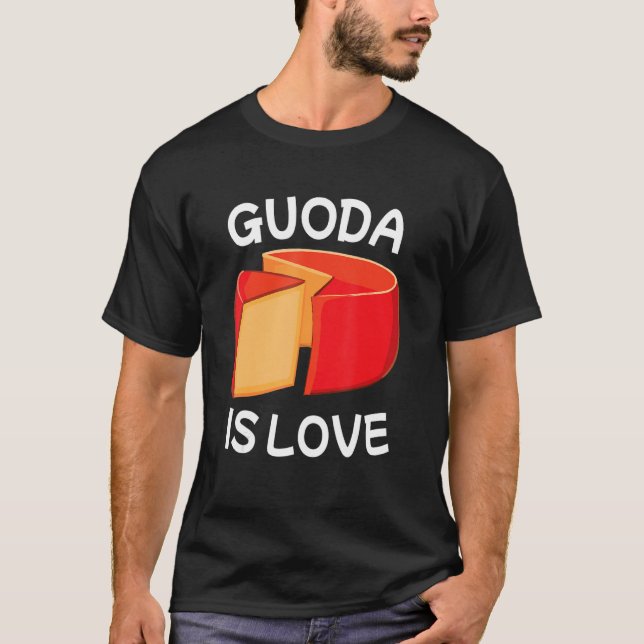Gouda är Life T Shirt (Framsida)
