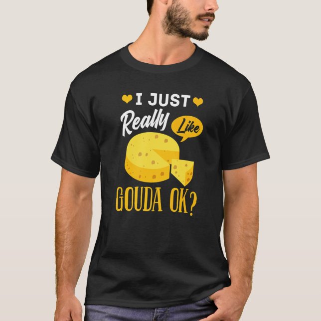 Gouda Cheese Smoked Queso Slices Shredded T Shirt (Framsida)