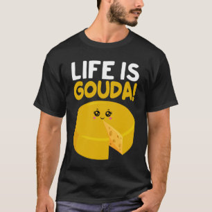 Gouda Cheesus Mer Cheese Brie Gouda Vibes 1 T Shirt