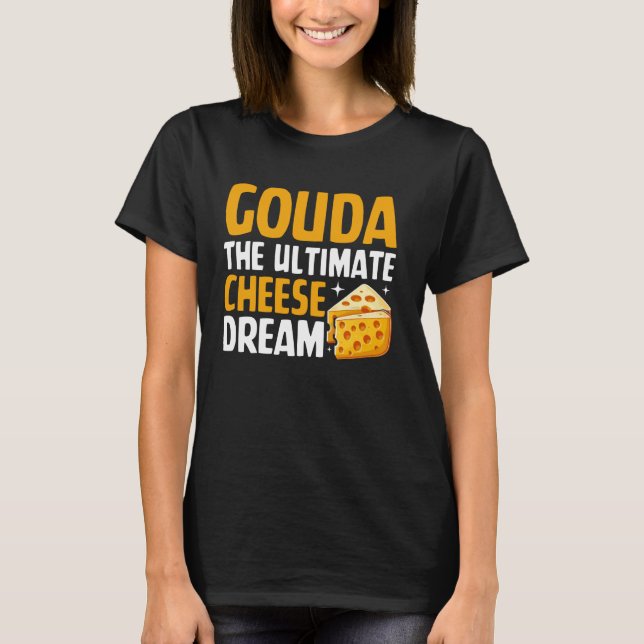 Gouda Den Ultimata Ost Dröm Ost T Shirt (Framsida)