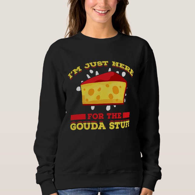 Gouda For Gouda Lover Cheese Gouda Enthusiast Dutc T Shirt (Framsida)