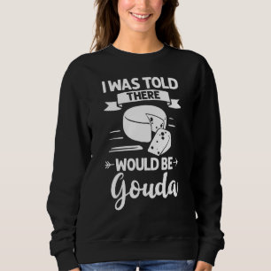 Gouda-ost Rökt Queso-skivor, tillskurna T Shirt