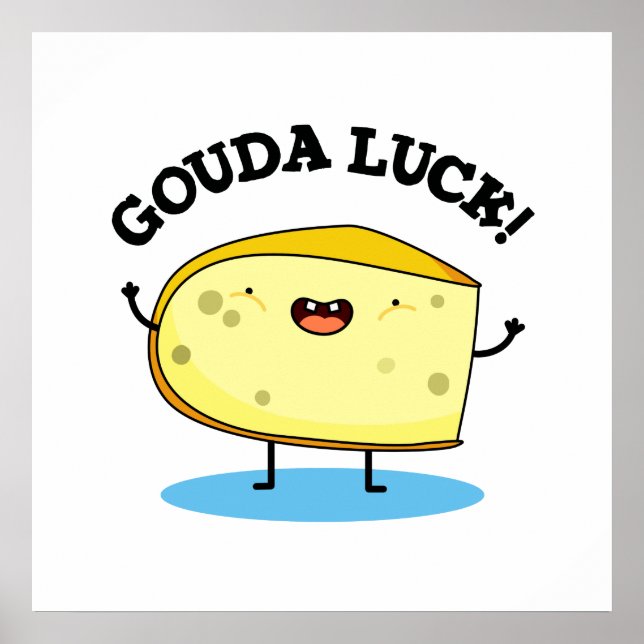 Gouda Tur Funny Cheese Pun Poster (Framsidan)