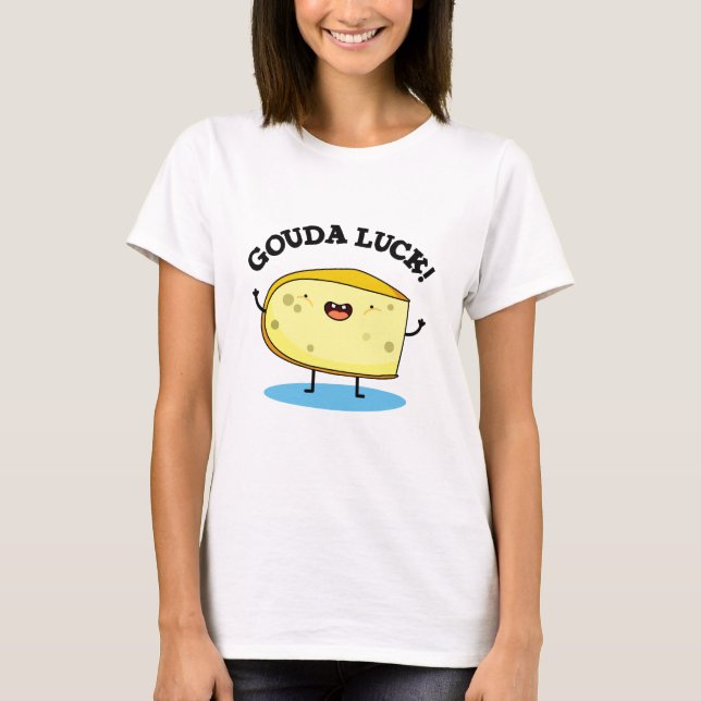 Gouda Tur Funny Cheese Pun T Shirt (Framsida)