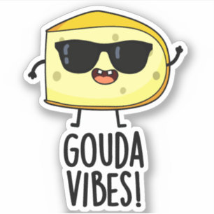 Gouda Vibes Rolig Ost Puns Klistermärken