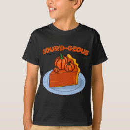 Gourd-geous T Shirt