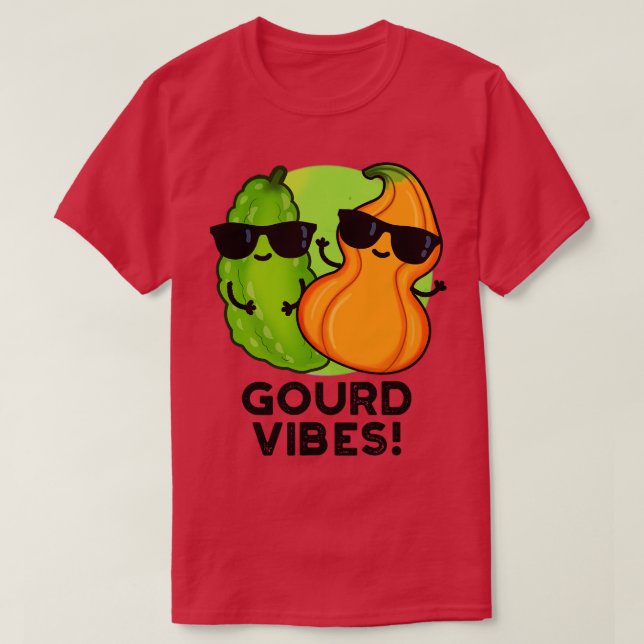 Gourd Vibes Funny Veggie Pun 1 T Shirt (Design framsida)