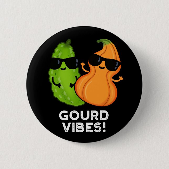 Gourd Vibes Funny Veggie Pun Mörk BG Knapp (Framsida)